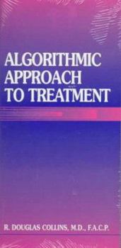 Hardcover Algorithmic Approach to Treatment Book