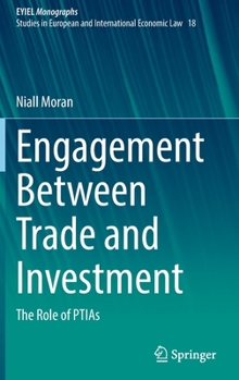 Hardcover Engagement Between Trade and Investment: The Role of Ptias Book