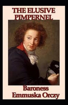 Paperback The Elusive Pimpernel Annotated Book