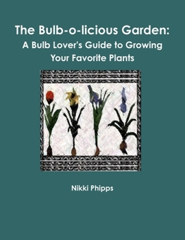 Paperback The Bulb-o-licious Garden Book