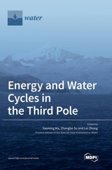 Hardcover Energy and Water Cycles in the Third Pole Book