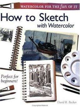 Paperback Watercolor for the Fun of It - How to Sketch with Watercolor Book