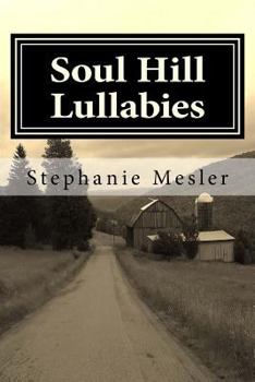 Paperback Soul Hill Lullabies: A Poem Cycle Book