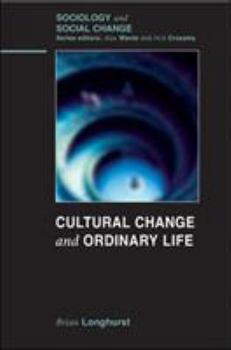 Paperback Cultural Change and Ordinary Life Book