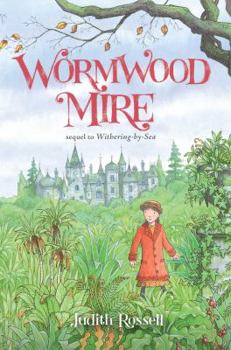 Wormwood Mire: A Stella Montgomery Intrigue - Book #2 of the A Stella Montgomery Intrigue