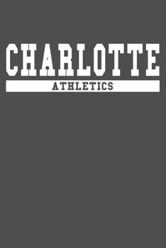 Charlotte Athletics: American Campus Sport Lined Journal Notebook