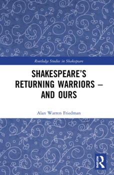 Hardcover Shakespeare's Returning Warriors - and Ours Book