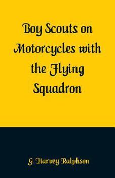 Boy Scouts on Motorcycles With the Flying Squadron - Book #8 of the Boy Scouts