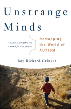 Paperback Unstrange Minds: Remapping the World of Autism Book