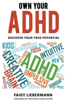 Paperback Own Your ADHD: Discover Your True Potential Book