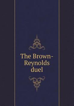 Paperback The Brown-Reynolds duel Book