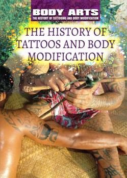 Library Binding The History of Tattoos and Body Modification Book