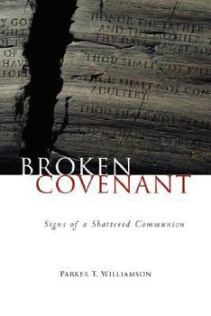 Paperback Broken Covenant: Signs of a Shattered Communion Book