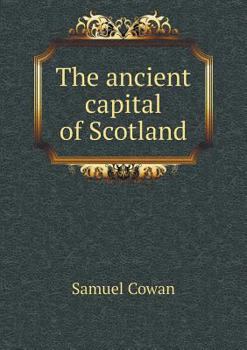 Paperback The ancient capital of Scotland Book