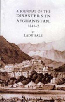 Paperback Journal of the Disasters in Afghanistan 1841-2 Book