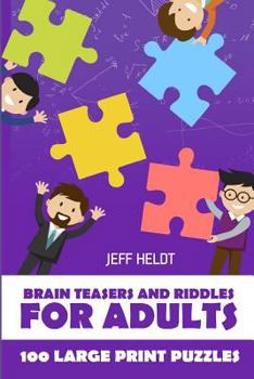 Paperback Brain Teasers And Riddles For Adults: Arukone Puzzles - 100 Large Print Puzzles Book