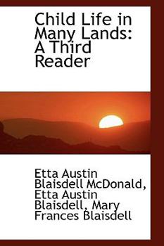 Child Life in Many Lands : A Third Reader