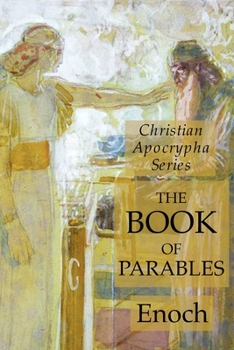 Paperback The Book of Parables: Christian Apocrypha Series Book