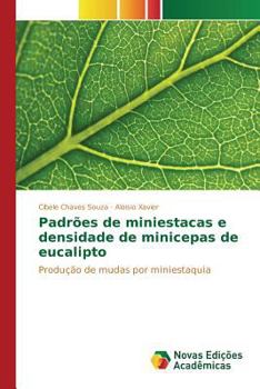 Paperback Padrões de miniestacas e densidade de minicepas de eucalipto [Portuguese] Book