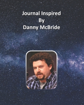 Journal Inspired by Danny McBride