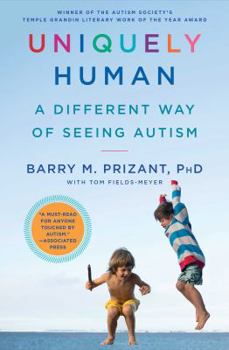 Paperback Uniquely Human: A Different Way of Seeing Autism Book