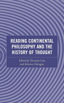 Hardcover Reading Continental Philosophy and the History of Thought Book