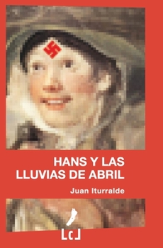 Paperback Hans y las lluvias de abril [Spanish] Book