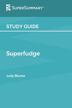 Paperback Study Guide: Superfudge by Judy Blume (SuperSummary) Book