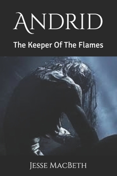 Paperback Andrid: The keeper of the flames Book