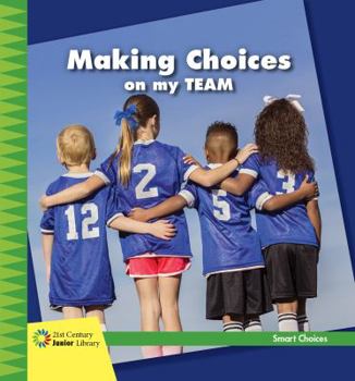 Paperback Making Choices on My Team Book