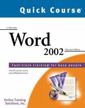 Paperback Quick Course in Microsoft Word 2002: Education Edition Book