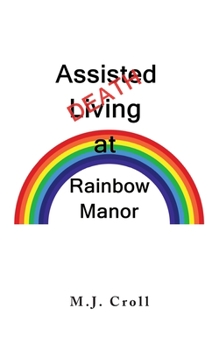 Paperback Assisted Living / Death at Rainbow Manor Book