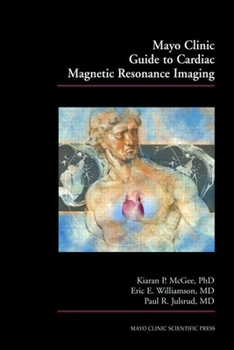 Paperback Mayo Clinic Guide to Cardiac Magnetic Resonance Imaging Book