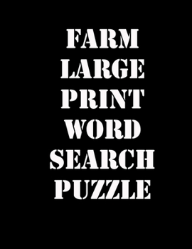 farm large print word search puzzle: large print puzzle book.8,5x11, matte cover,39 animals Activity Puzzle Book for kids ages 6-8 and Book for adults also, with solution