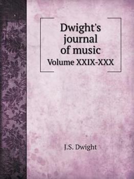 Paperback Dwight's journal of music Volume XXIX-XXX Book