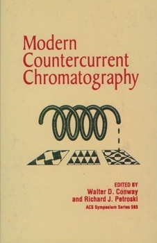 Modern Countercurrent Chromatography (Acs Symposium Series)