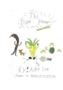 Paperback The Dum Pineapple: A Comic Thru Time Book