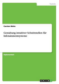 Paperback Gestaltung intuitiver Schnittstellen für Infotainmentsysteme [German] Book