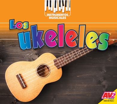 Library Binding Los Ukeleles (Ukuleles) [Spanish] Book