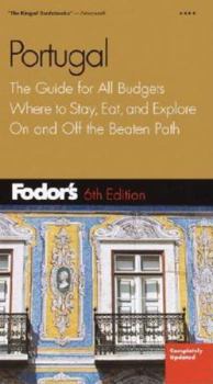 Paperback Fodor's Portugal, 6th: The Guide for All Budgets, Where to Stay, Eat, and Explore On and Off the Beaten Path (Travel Guide) Book