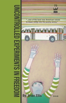 Paperback Uncontrolled Experiments in Freedom Book