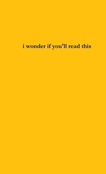 Paperback i wonder if you'll read this Book