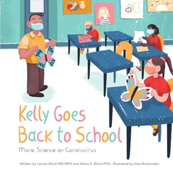 Paperback Kelly Goes Back to School: More Science on Coronavirus Book