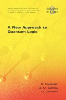 Paperback A New Approach to Quantum Logic Book