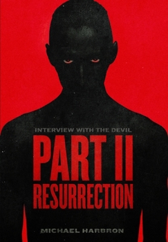 Interview with the Devil: Resurrection