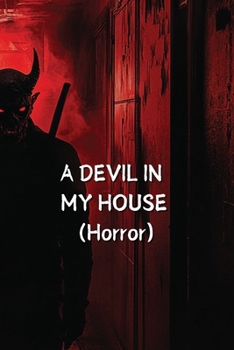 Paperback A DEVIL IN MY HOUSE (Horror) Book