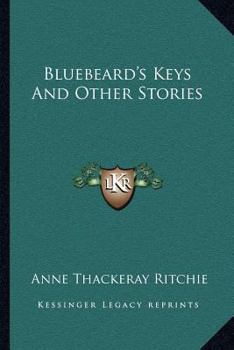 Bluebeard's Keys, And Other Stories