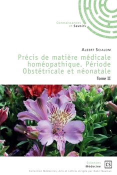 Paperback Précis de matière médicale homéopathique. Période Obstétricale et néonatale 2 [French] Book
