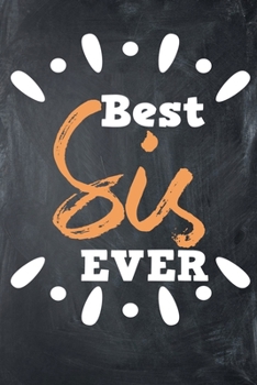 Paperback Best Sis Ever: Dot-Grid, 120 Page Notebook Book