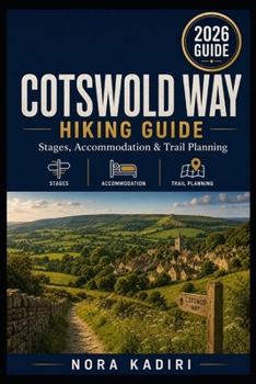 Cotswold Way Hiking Guide: Stages, Accommodation & Trail Planning
